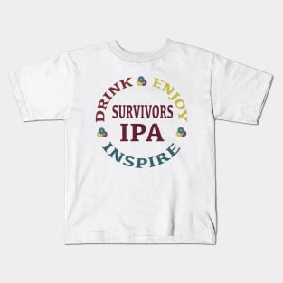 Survivors IPA - Drink. Enjoy. Inspire. Kids T-Shirt